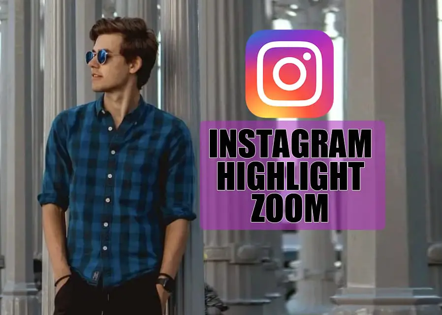Wie kann man Instagram Highlights vergrößern